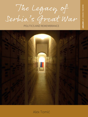 cover image of The Legacy of Serbia's Great War